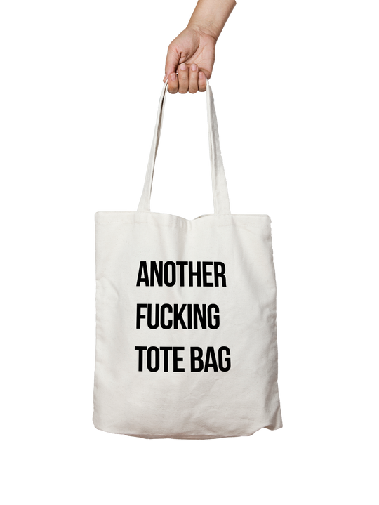 Another fucking tote bag fisura