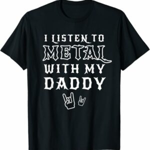 T-shirt "I Listen Metal With My Daddy" pour enfants, design rock'n'roll avec texte amusant pour fans de heavy metal.